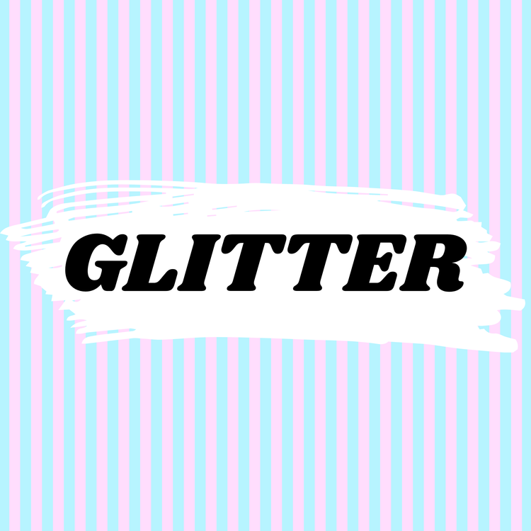 Our Glitter Collection