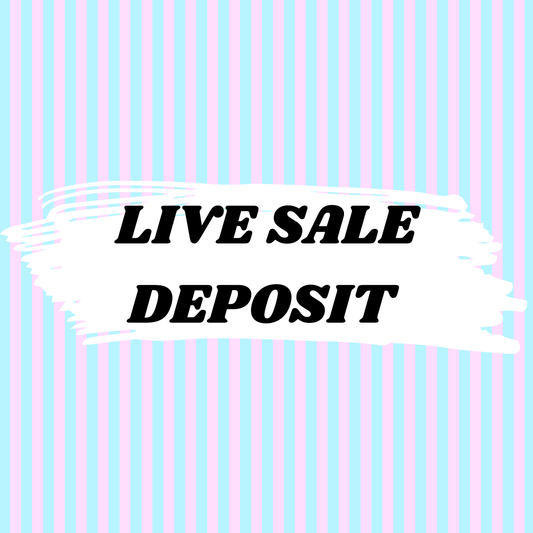 Live Sale DEPOSIT